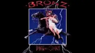 Bronz  - Don't Ever Wanna Lose Ya