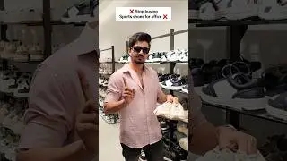 STOP Buying Sports Shoes 👟 For Office ❌️ #officeshoes #fashionmistakes #shoppingvideo #shortsvideo
