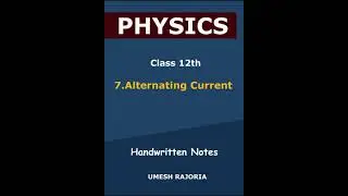 7. Alternating Current Notes | 12th Physics Handwritten Notes #cbse #physics #shorts