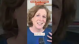 Sore Spot Around Criticism
