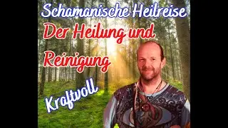 Schamanische Heilreise der Heilung und Reinigung💎💖 sehr kraftvoll