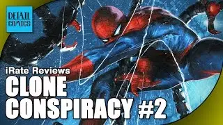 The Clone Conspiracy Issue #2 Review (Dead No More) || iRate Reviews