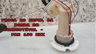 Troca do Refil da Bomba de Combust&iacute;vel da Fan 150 Mix