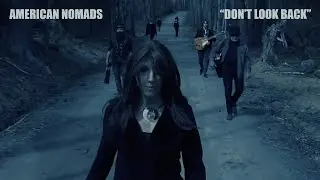 American Nomads - Don't Look Back (Official Music Video)