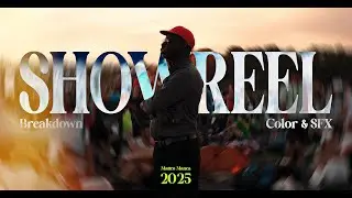 ShowReel 2025 COLOR & SFX Breakdown | Matteo Manca