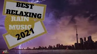 Best Relaxing Music 2021