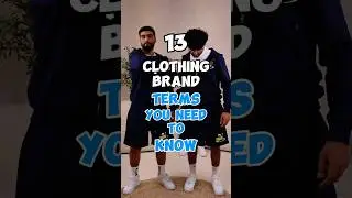 13 clothing brand terms that you need to know if you want to successfully run your brand.