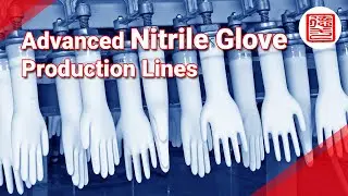 Advanced Nitrile Glove Production Lines | latex glove machine