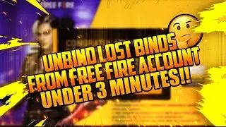 UNBIND LOST BINDS FROM FREE FIRE ACCOUNT - UNDER 3 MINUTES!!