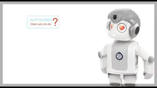 UBTECH Alpha Mini - Robot chăm s&oacute;c sức khoẻ? #ubtech #ubtechvietnam #robotics