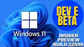 Windows 11 Insider Preview Build 22598 Para Dev e Beta.