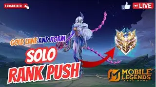 Mobile Legends Bang Bang | MLBB | SOLO RANK PUSH