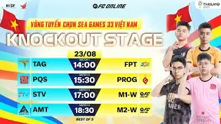 TOP 8 tranh t&agrave;i, đại chiến TAG v&agrave; FPT | Tuyển chọn SEA Games 33 Việt Nam - V&ograve;ng Knockout 23/08