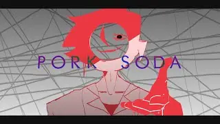 [ Animator VS Animation ] Pork Soda | Meme