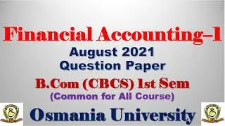 Financial Accounting B com 1 Semester Question Paper August 2021 Osmania University