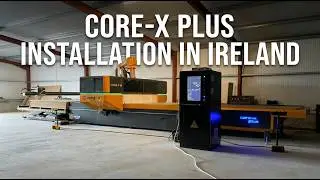 CORE-X PLUS INSTALLATION IN IRELAND