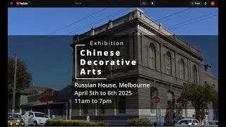 Chinese Decorative Arts Exhibition | Russian House Melbourne