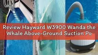 Review Hayward W3900 Wanda the Whale Above-Ground Suction Pool Cleaner for Any Size Pool (Automatic