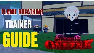 Flame Breathing Trainer Location/Guide| Slayer Online