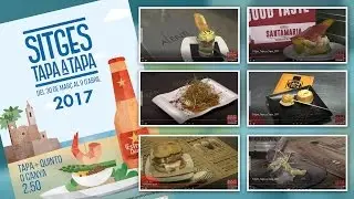 Sitges Tapa a Tapa 2017 | tapas Barcelona