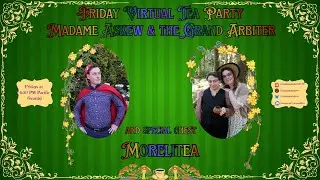 Friday Tea with special guests Morelitea!
