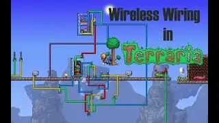 Wireless Wiring in Terraria!!