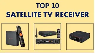 Top 10 Best Satellite Tv Receiver in 2025