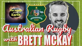 Australian Rugby with BRETT McKAY!
