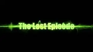 The Lost Episode Teaser