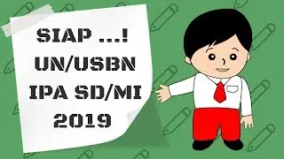 Kisi-Kisi USBN IPA SD 2019 & Pembahasan Soal UN IPA SD 2018