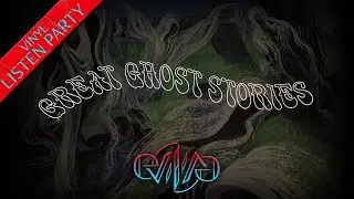 Vinyl Listening Party: Here We Go! | Great Ghost Stories | evı|ıʌǝ
