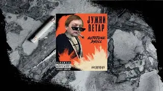 AUTOTUNE DRILL - JUZNI VETAR BEAT [PROD BY KALCO]