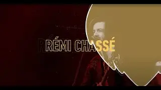 R&eacute;mi Chass&eacute; (Spectacle Live)