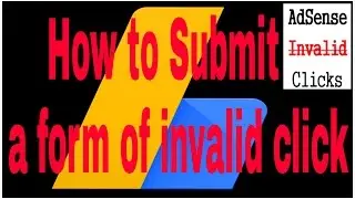 How to fillup invalid click form and Prevent Invalid Click Activity | Google Adsense