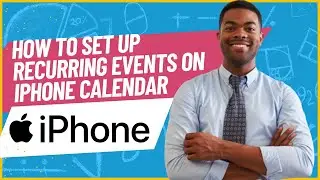 HOW TO SET UP RECURRING EVENTS ON IPHONE CALENDAR 2023