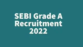 SEBI Grade A Legal Officer Recruitment 2022