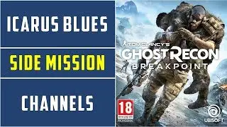 Icarus Blues | Side Mission | Channels | Ghost Recon Breakpoint