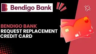 How Can I Request A Replacement Bendigo Bank Credit Card