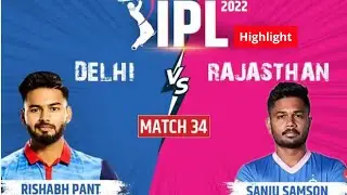 Highlight : DC vs RR Tata IPL 2022 | Delhi Vs Rajasthan | Match No. 34