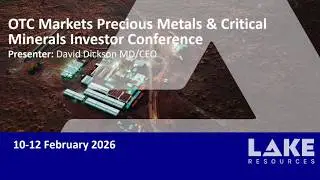 Lake Resources N.L. (OTCQX: LLKKF | ASX: LKE): Virtual Investor Conferences