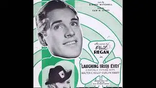 Phil Regan – Laughing Irish Eyes, 1936