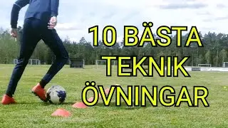 10 Övningar som ger dig BÄTTRE TEKNIK | Fotbollsträning