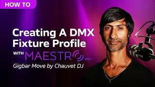 MaestroDMX - Creating A DMX Fixture Profile - Gigbar Move by Chauvet DJ (v1.2.0)