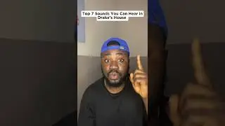Top 7 Sounds You Can Hear in Drake's House