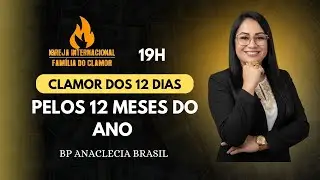 Clamor dos 12 dias - dia 12 (Benção integral)