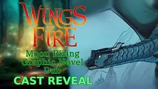 Wings of Fire: Moon Rising CAST REVEAL (Convexity Studios Showcase)