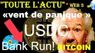 USDC : &laquo;vent de panique &raquo; Bank Run ?  INFOS pour tous de 18 ans &agrave; ++ ans.