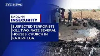 Terrorists Raze Several Houses, Church in Kaduna, Leaving Two Persons Dead