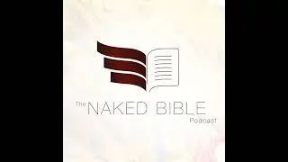 Naked Bible 467: 1 Samuel 19