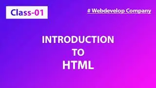 HTML Tutorial For Beginners | Lesson - 01 | Learn HTML In 18 Minutes | Designing Web Page Using HTML